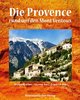 Die Provence rund um den Mont Ventoux